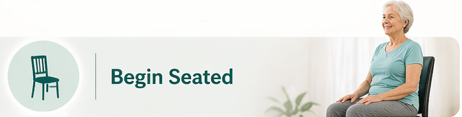 Begin Seated